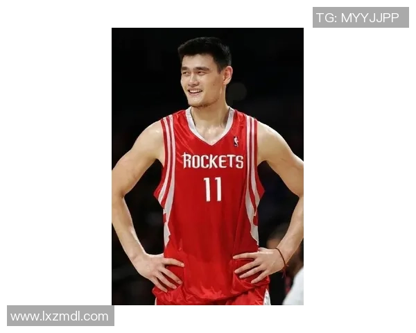 姚明惊艳全场的最佳上篮瞬间回顾与精彩解析